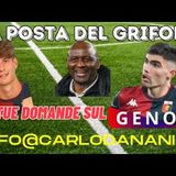 La posta del GRIFONE: le tue domande sul GENOA! Scrivi a info@carlodanani.it La ROMA punta su VIEIRA?