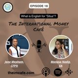 Ep 18: What Is English For "Situs?"