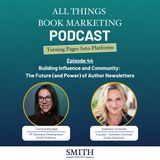 Building Influence and Community: The Future (and Power) of Author Newsletters