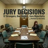 Jury Decisions - Deliberate the verdicts that shaped history with Ava Grey