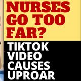 A DEFENSE OF THE TIKTOK BODYBAG NURSES