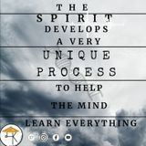 The SPIRIT develops a unique process that helps your mind learn everything