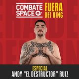 Episodio #9: Especial Andy "El Destructor" Ruíz