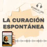 LA CURACIÓN ESPONTÁNEA 📗 Resumen del Libro - Ideas Clave de DR. ANDREW WEIL (Baja tu PDF📥)