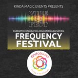 Vibe Fest with Kinda Magic Events