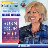 Burn Your Sh*t with Lori Dyan