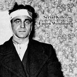 91 | The Saint-Cloud Murders: The Crimes of Serial Killer Eugen Weidmann