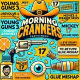 🎙️ Morning Crankers: National Days, Young Guns 3, Mickey 17, Last Breath & Glue-Eyed Chaos!