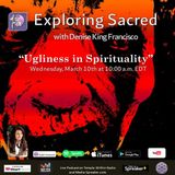 Ugliness in Spirituality