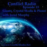 Episode 13 - Giants, Crystal Skulls & Planet X with Jared Murphy