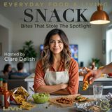 Snack - Savor the bites that stole the spotlight with Clare Delish