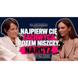 W mrocznym świecie narcyza. Jak się uwolnić i odzyskać siebie? | Katarzyna Dodd