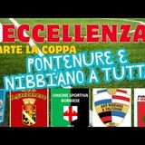 ECCELLENZA: PONTENURESE e NIBBIANO a tutta velocità. I primi verdetti in COPPA ITALIA