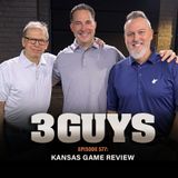 3 Guys Before The Game - Kansas Game Recap (Episode 577)