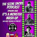 The Scene Snobs Podcast - It's A Monster Party