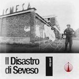 IL DISASTRO DI SEVESO (Parte 2) - Prodromi della catastrofe