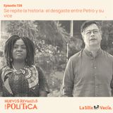 Se repite la historia: el desgaste entre Petro y su vice