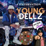 A Conversation With Young Dellz