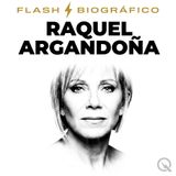 Raquel Argandoña Flash Biográfico — La Quintrala Habla de Chile