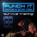 Punch It 132: Survival Training