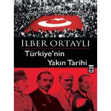 İlber Ortaylı - Türkiye'nin Yakın Tarihi