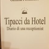 Gemma Formisano: Tipacci Da Hotel - Mercoledì 18 Settembre 2013