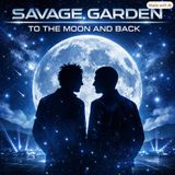 Savage Garden – “To The Moon and Back”: un amore che sfida la distanza
