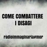 #mor Come combattere i disagi!