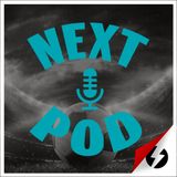 NextPod Soccer Podcast for July 18