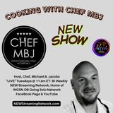 New Show Cooking with Chef Michael Jacobs