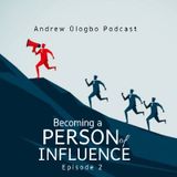 "How to Become A Person Of Influence"