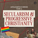 Apologetics Series 2024 - Part 4: Secularism & Progressive Christianity | Samuel Nesan & Andy Yeoh