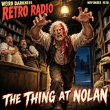 THE THING AT NOLAN: A Murder Trial With No Body | #RetroRadio