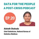 Aishath Shahuda - Chief Statistician at the National Bureau of Statistics in Maldives