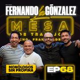 EP68 La Mesa de Trabajo con Fernando González