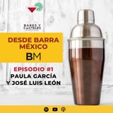 Bares y Cocteles desde Barra México Ft. Paula García y José Luis León