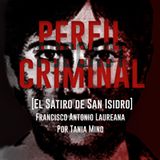 El Sátiro de San Isidro - Francisco Antonio Laureana