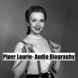 Piper Laurie- Audio Biography