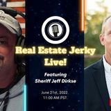 Real Estate Jerky - Stanislaus County Sheriff Jeff Dirkse - Extended Segment