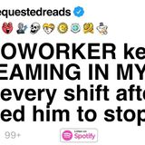 [FULL STORY] My COWORKER kept SCREAMING IN MY EAR every shift after I begged him to stop
