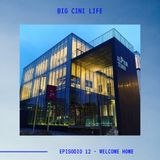 BIG CINI LIFE - Ep.12 - Welcome Home