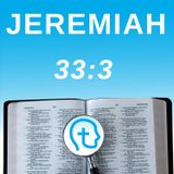 Jeremiah 33:3 | An Invitation to Pray