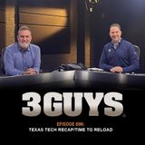3 Guys Before The Game - Texas Tech Recap & Reload (Episode 696)