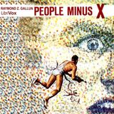 10 - People Minus X by Raymond Z. Gallun