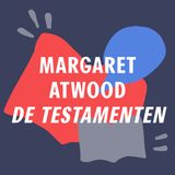 S3 #3 - Het langverwachte vervolg | 'De testamenten' - Margaret Atwood
