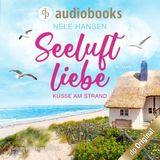 [German] - Seeluftliebe - Küsse am Strand (Ungekürzt) by Nele Hansen