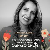 EP029 Crear dinero consciente - Nathalia Barón - María José Ramírez Botero