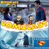 Issue 603: Superman Spoiler Review