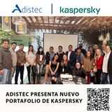 ADISTEC PRESENTA NUEVO PORTAFOLIO DE KASPERSKY