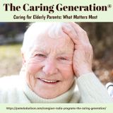 Caring For Elderly Parents What Matters Most